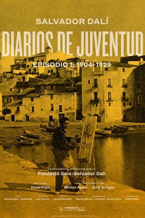 Salvador Dalí: Early Diaries – Episode 1: 1904-1929's poster