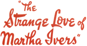 The Strange Love of Martha Ivers's poster