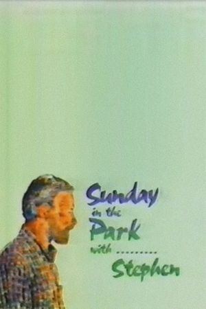 Sunday in the Park with... Stephen's poster