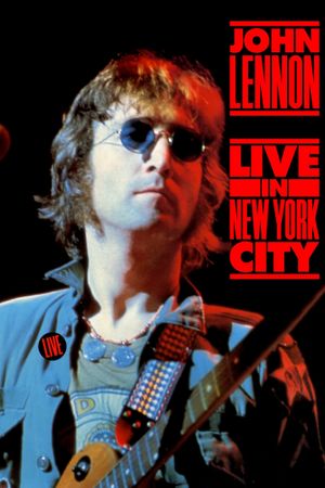 John Lennon: Live In New York City's poster