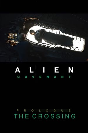 Alien: Covenant - Prologue: The Crossing's poster image