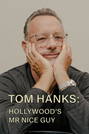 Tom Hanks: Hollywood's Mr Nice Guy's poster