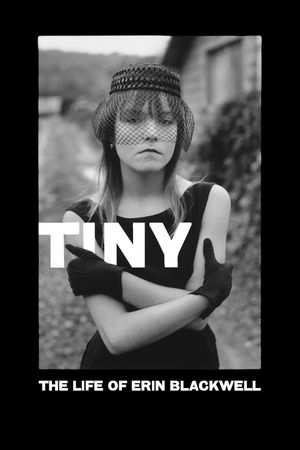 Tiny: The Life of Erin Blackwell's poster