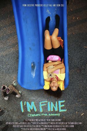 I'm Fine (Thanks for Asking)'s poster
