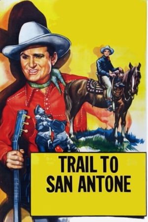 Trail to San Antone's poster