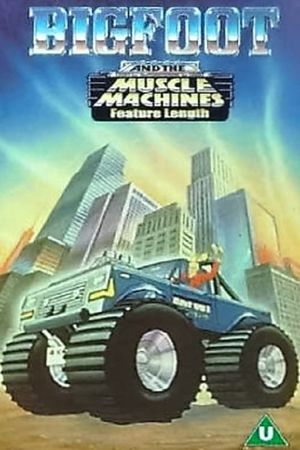 Big Foot And The Muscle Machines's poster