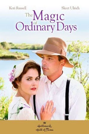 The Magic of Ordinary Days's poster