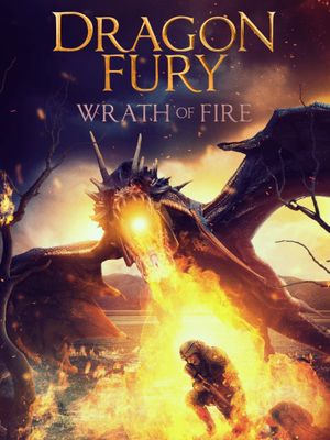 Dragon Fury: Wrath of Fire's poster