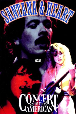 Heart & Santana - Concert for the Americas's poster