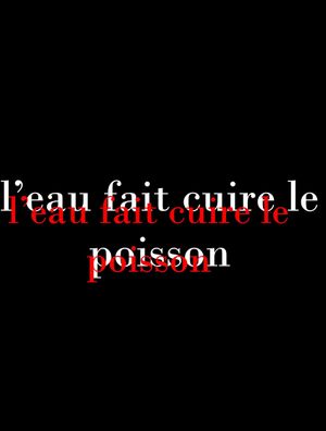 L'eau fait cuire le poisson's poster