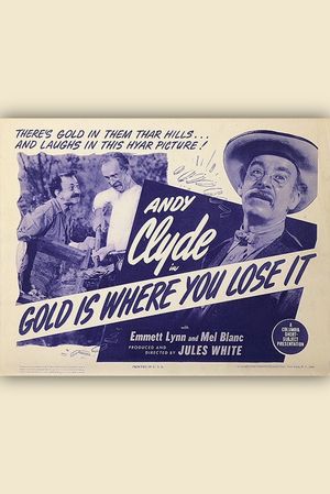 Gold is Where You Lose It's poster