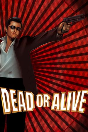 Dead or Alive's poster