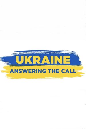 Ukraine: Answering the Call's poster image
