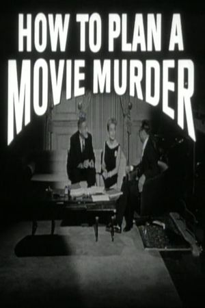 How to Plan a Movie Murder's poster
