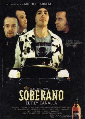 Soberano, el rey canalla's poster