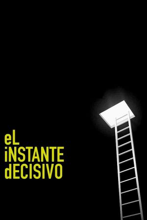 El instante decisivo's poster