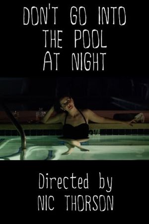 Don't Go Into the Pool at Night's poster image