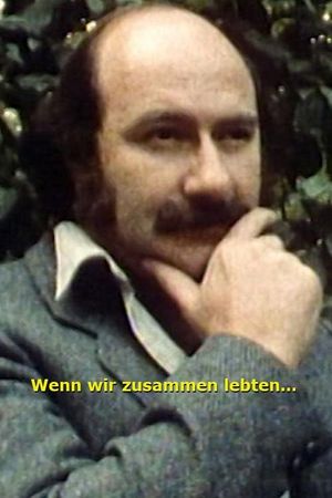 Wenn wir zusammen lebten...'s poster