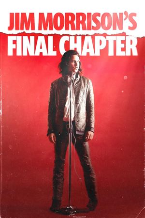 Jim Morrison's Final Chapter's poster