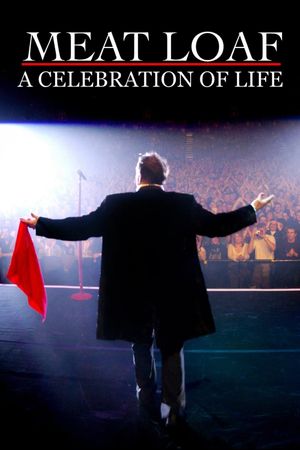 Meat Loaf - A Celebration Of Life's poster