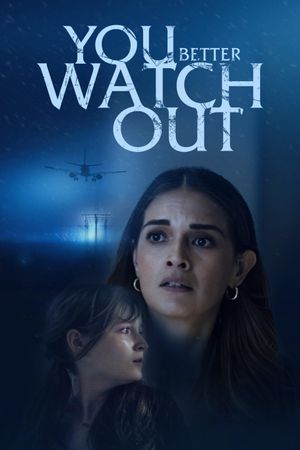 You Better Watch Out's poster