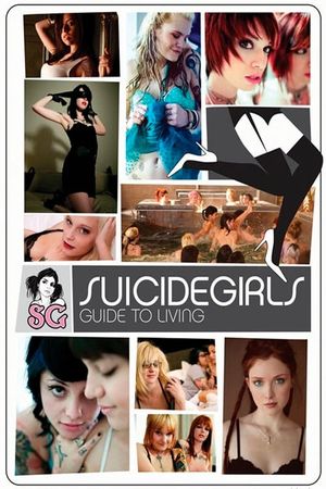 SuicideGirls: Guide to Living's poster