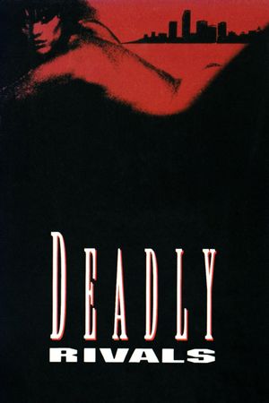 Deadly Rivals's poster