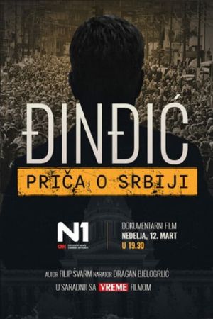 Djindjic - Prica O Srbiji's poster