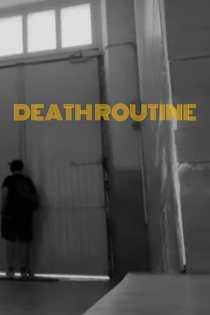 Death Routine's poster