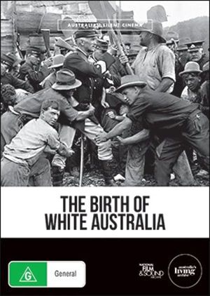 The Birth of White Australia's poster