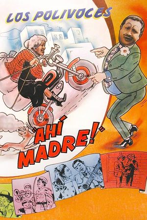 ¡Ahí madre!'s poster