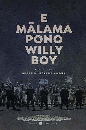 E Mālama Pono, Willy Boy's poster