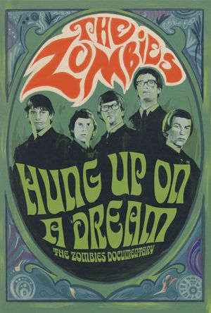 Hung Up on a Dream: The Zombies Documentary's poster image