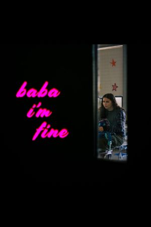 Baba I'm Fine's poster