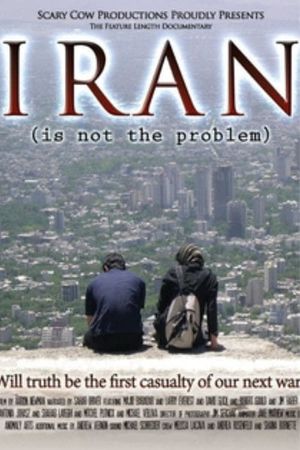 Iran Is Not the Problem's poster