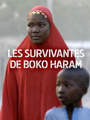 Les survivantes de Boko Haram's poster
