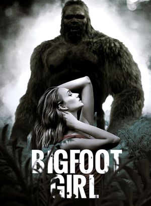 Bigfoot Girl's poster