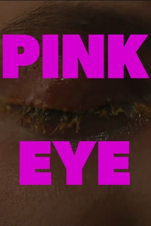 Pink Eye's poster