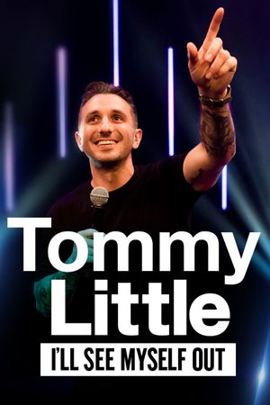 Tommy Little: I'll See Myself Out's poster