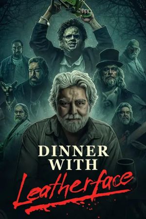 Dinner with Leatherface's poster
