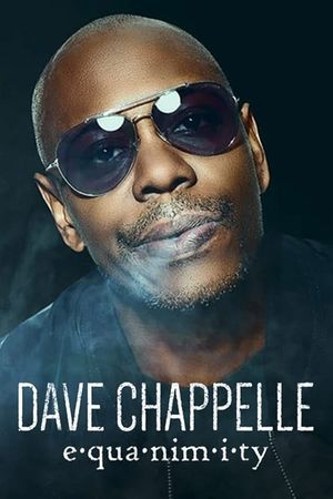Dave Chappelle: Equanimity's poster
