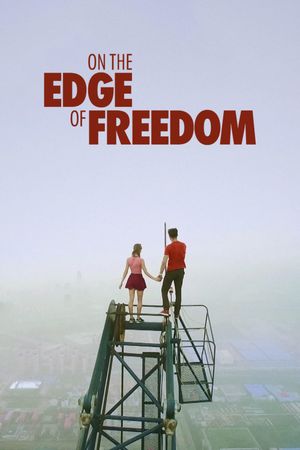 On the Edge of Freedom's poster