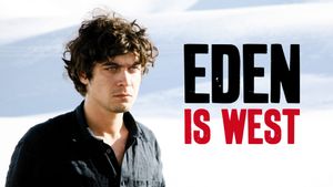 Eden Is West's poster