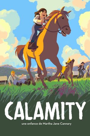 Calamity, a Childhood of Martha Jane Cannary's poster