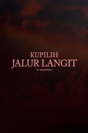 Kupilih Jalur Langit's poster
