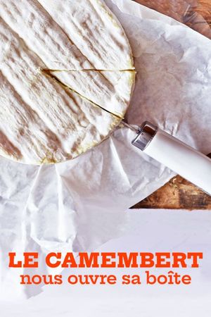 Le camembert nous ouvre sa boîte's poster