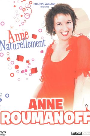 Anne Roumanoff - Anne naturellement's poster