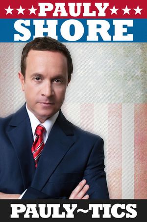 Pauly Shore's Pauly-tics's poster