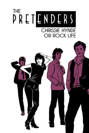 The Pretenders: Chrissie Hynde ou la vie en rock's poster