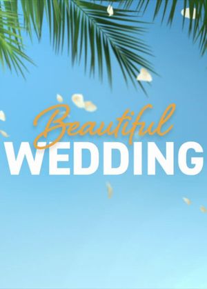 Beautiful Wedding's poster